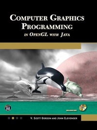 Enlarge image Cover: Computer Graphics Programming in OpenGL with Java - Mercury Learning & Information