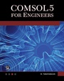 Cover: COMSOL5 for Engineers - Mercury Learning and Information