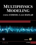Cover: Multiphysics Modeling Using COMSOL5 and MATLAB [OP] - De Gruyter