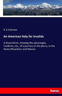 Enlarge image Cover: An American Italy for Invalids - Hansebooks
