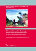 Cover: Giacomo Leopardi - Dichtung als inszenierte Selbstt&auml;uschung in der Krise des Bewusstseins - Frank & Timme