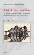 Cover: A Tale of Three Thirsty Cities - Brill