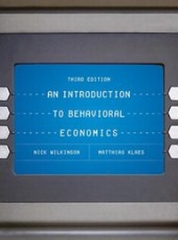 Abbildung von: An Introduction to Behavioral Economics - Bloomsbury Academic