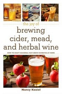 Abbildung von: The Joy of Brewing Cider, Mead, and Herbal Wine - Skyhorse Publishing