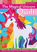 Cover: The Magical Unicorn Quilt - C&T Publishing
