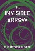 Cover: The Invisible Arrow - Dagmar Miura