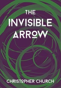 Enlarge image Cover: The Invisible Arrow - Dagmar Miura