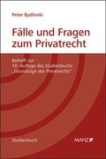 Cover: F&auml;lle und Fragen zum Privatrecht Grundz&uuml;ge des Privatrechts - Manz