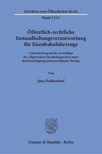 Abbildung von: Öffentlich-rechtliche Instandhaltungsverantwortung für Eisenbahnfahrzeuge. - fibre