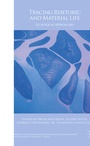 Cover: Tracing Rhetoric and Material Life - Palgrave Macmillan