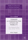Cover: Toward a Cosmopolitan Ethics of Mobility - Palgrave Macmillan