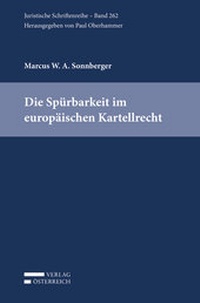 Abbildung von: Die Spürbarkeit im europäischen Kartellrecht - Verlag Österreich