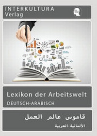 Abbildung von: Interkultura Lexikon der Arbeitswelt Deutsch-Arabisch - Interkultura Verlag - Social Business Verlag