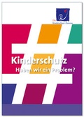 Cover: #Kinderschutz - Haben wir ein Problem? - Bundesarbeitsgemeinschaft d. Kinderschutz-Zentren