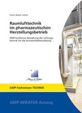 Cover: Raumlufttechnik im pharmazeutischen Herstellungsbetrieb - GMP-Verlag Peither AG