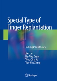 Enlarge image Cover: Special Type of Finger Replantation - Springer