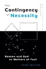Cover: The Contingency of Necessity - Edinburgh University Press