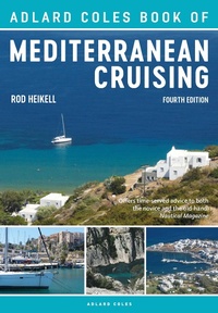 Abbildung von: The Adlard Coles Book of Mediterranean Cruising - Adlard Coles Nautical