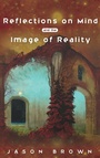 Cover: Reflections on Mind and the Image of Reality - Wipf & Stock Publishers
