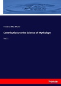 Cover: Contributions to the Science of Mythology - Hansebooks
