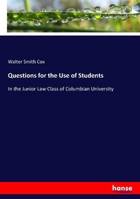 Enlarge image Cover: Questions for the Use of Students - Hansebooks
