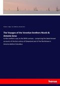 Cover: The Voyages of the Venetian brothers Nicolo & Antonio Zeno - Hansebooks