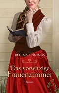Cover: Das vorwitzige Frauenzimmer - Gerth Medien