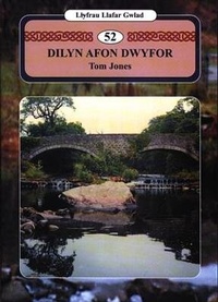 Abbildung von: Llyfrau Llafar Gwlad:52. Dilyn Afon Dwyfor - Gwasg Carreg Gwalch