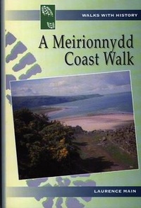 Abbildung von: Walks with History Series: A Meirionnydd Coast Walk - Llygad Gwalch Cyf