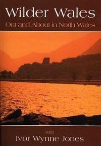 Abbildung von: Wilder Wales - Out and About in North Wales - Llygad Gwalch Cyf