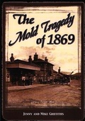Cover: Mold Tragedy of 1869, The - Llygad Gwalch Cyf