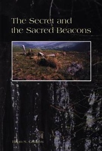 Abbildung von: The Secret and the Sacred Beacons - Llygad Gwalch Cyf