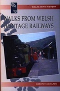 Cover: Walks with History Series: Walks from Welsh Heritage Railways - Llygad Gwalch Cyf