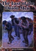 Cover: Last of the Onion Men, The - Llygad Gwalch Cyf