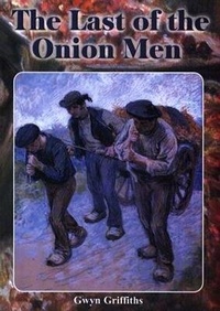 Enlarge image Cover: Last of the Onion Men, The - Llygad Gwalch Cyf