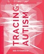 Cover: Tracing Autism - University of Washington Press
