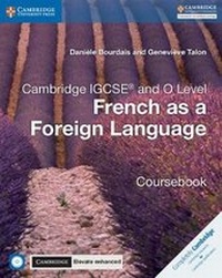 Abbildung von: Cambridge IGCSE (R) and O Level French as a Foreign Language Coursebook with Audio CDs and Cambridge Elevate Enhanced Edition (2 Years) - Cambridge University Press
