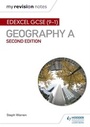 Cover: My Revision Notes: Edexcel GCSE (9-1) Geography A Second Edition - Hodder Education