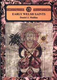 Enlarge image Cover: Early Welsh Saints - Llygad Gwalch Cyf