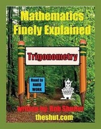 Enlarge image Cover: Mathematics Finely Explained - Trigonometry - TellWell Press