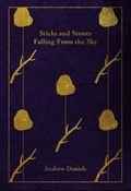 Cover: Sticks and Stones Falling From the Sky - Olympia Publishers