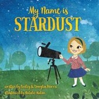 Enlarge image Cover: My Name Is Stardust - Storybook Genius, LLC