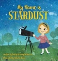 Cover: My Name Is Stardust - Storybook Genius, LLC