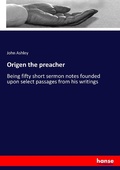 Cover: Origen the preacher - Hansebooks