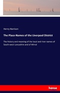 Cover: The Place-Names of the Liverpool District - Hansebooks