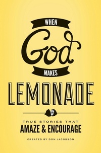 Enlarge image Cover: When God Makes Lemonade - Thomas Nelson Publishers