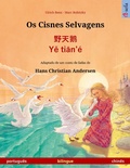 Cover: Os Cisnes Selvagens - &iquest;&iquest;&iquest; &middot; Ye tian'&eacute; (portugu&ecirc;s - chin&ecirc;s) - Sefa Verlag