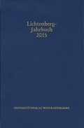 Cover: Lichtenberg-Jahrbuch 2015 - Universit&auml;tsverlag Winter