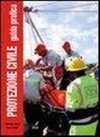Abbildung von: Protezione civile. Guida pratica - Edizioni Artestampa