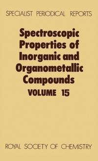 Enlarge image Cover: Spectroscopic Properties of Inorganic and Organometallic Compounds - Royal Society of Chemistry